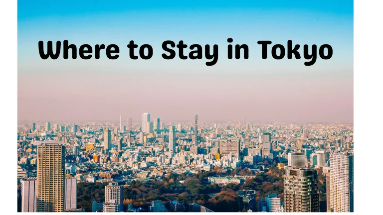 Where to Stay in Tokyo