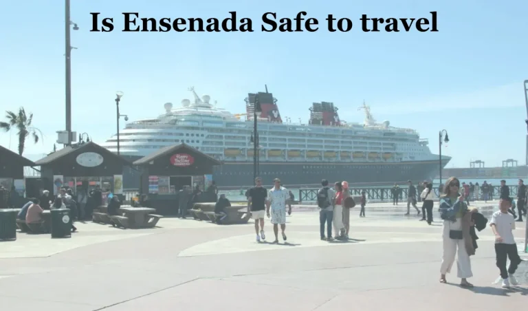 Is Ensenada Safe to travel