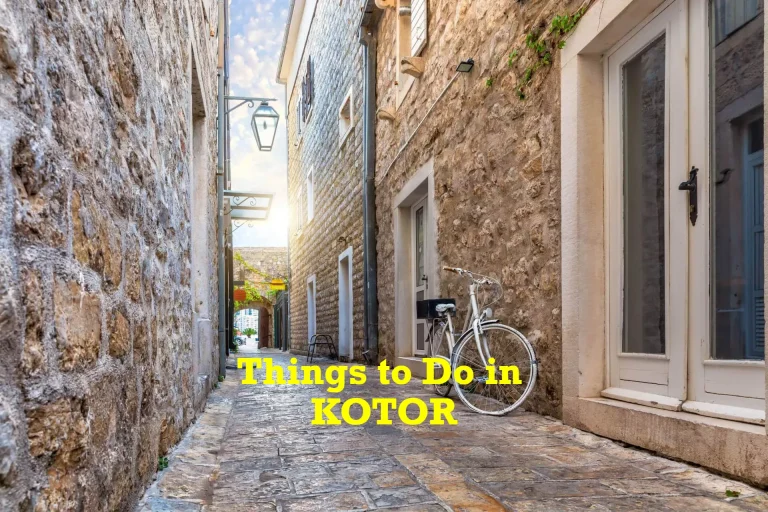 15 Things to Do in Kotor